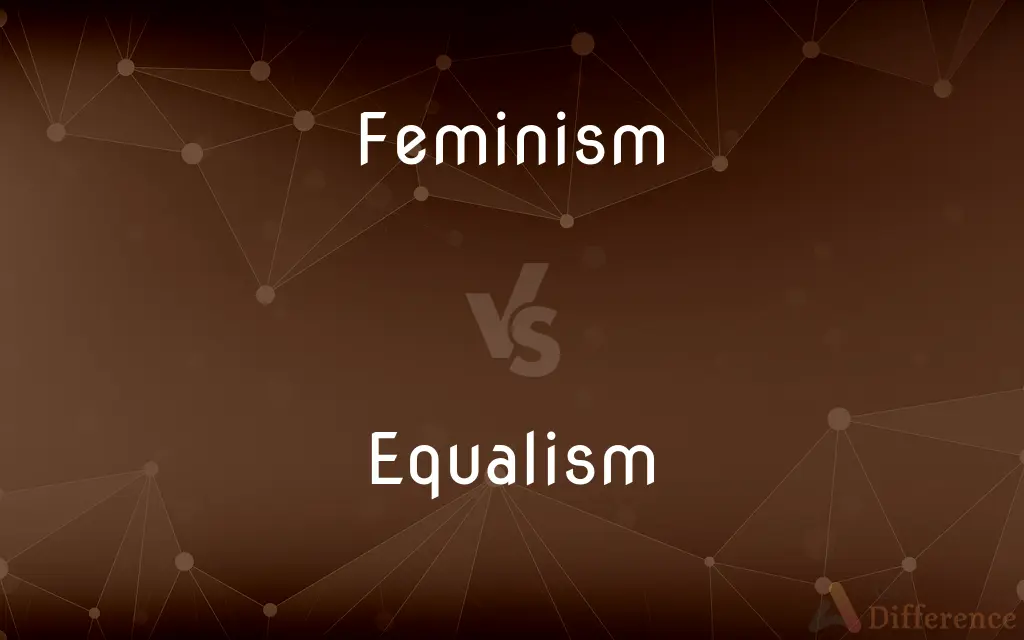 Feminism vs. Equalism — What's the Difference?
