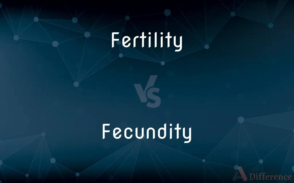 Fertility vs. Fecundity — What's the Difference?