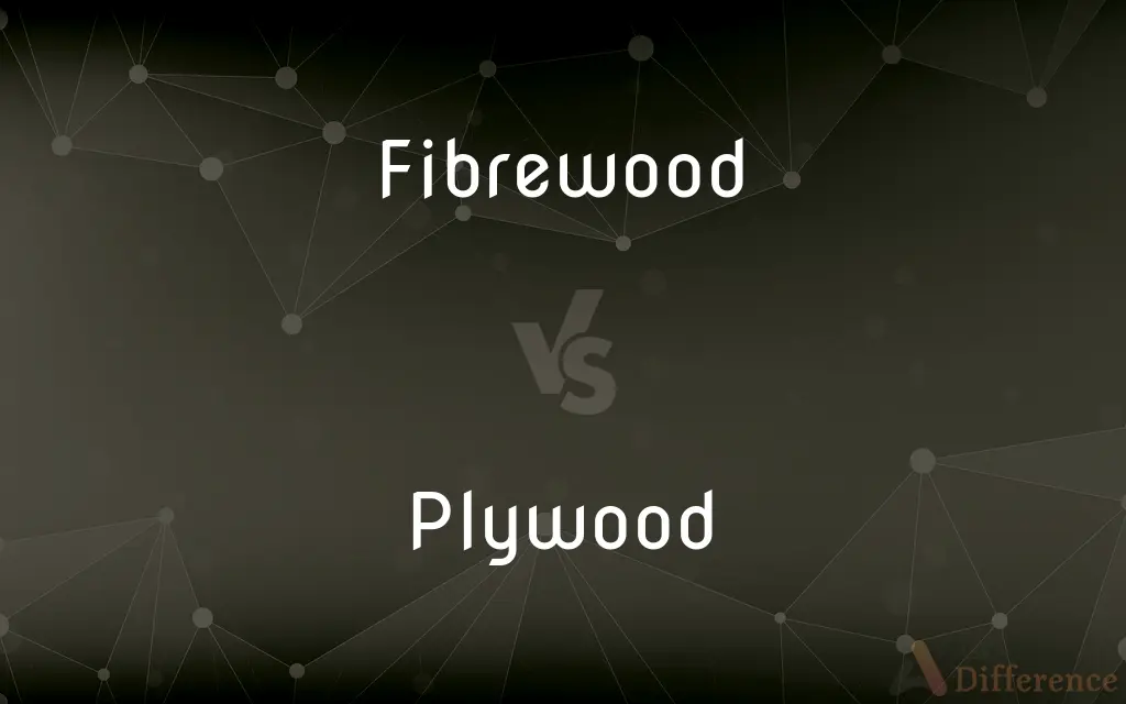 Fibrewood vs. Plywood — What's the Difference?