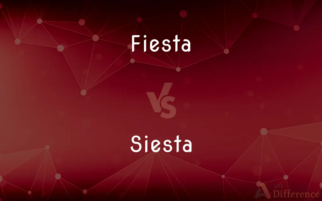 Fiesta vs. Siesta — What's the Difference?