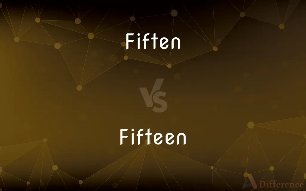 Fiften vs. Fifteen — Which is Correct Spelling?