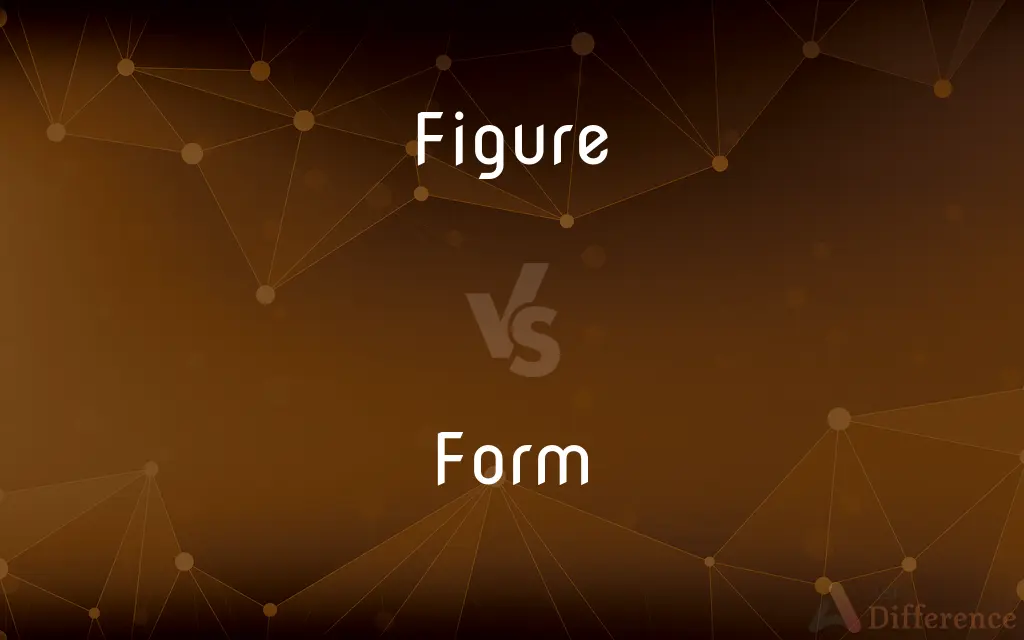 Figure vs. Form — What's the Difference?
