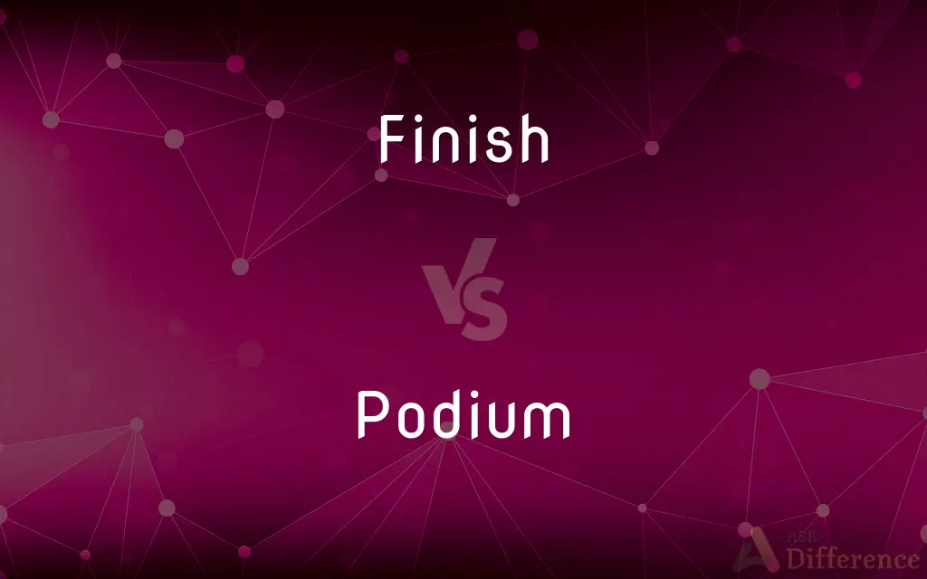 Finish vs. Podium — What's the Difference?