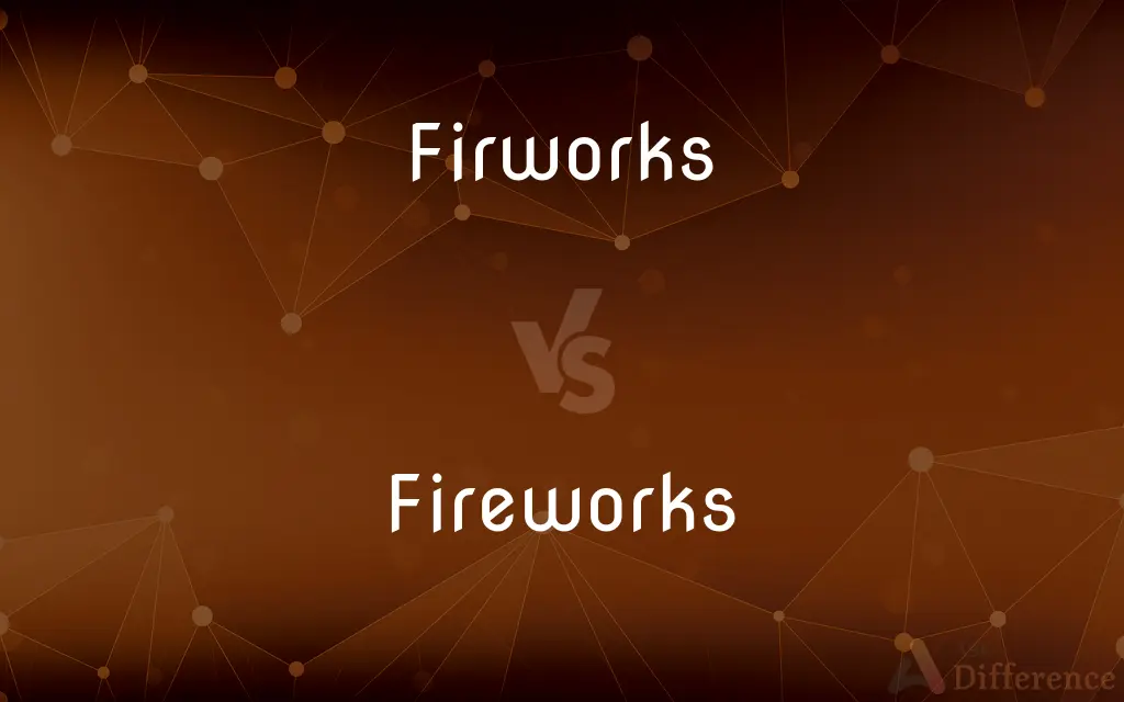 Firworks vs. Fireworks — Which is Correct Spelling?