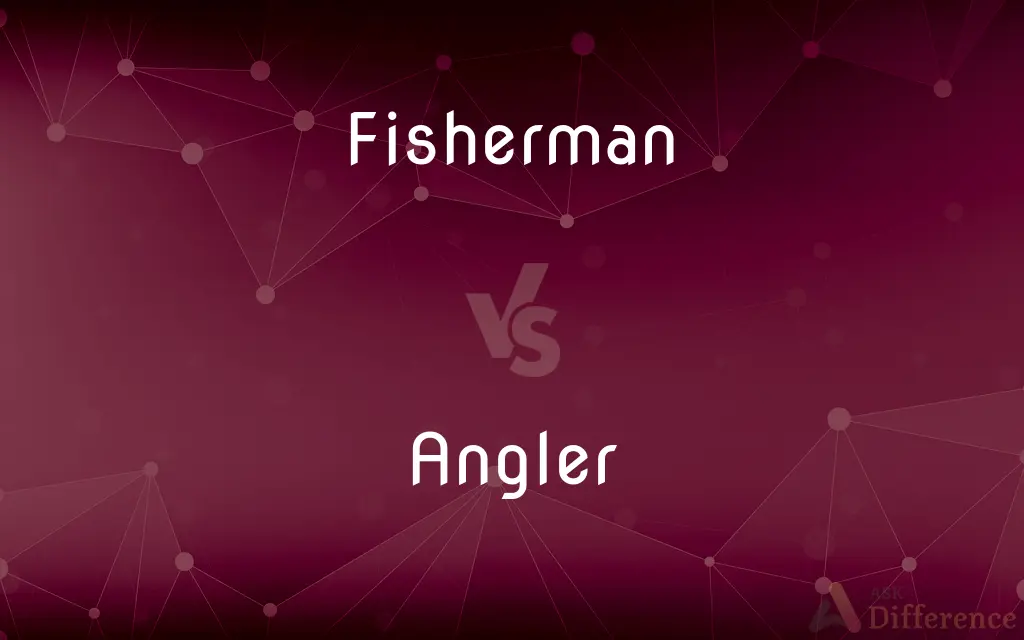 Fisherman vs. Angler — What's the Difference?