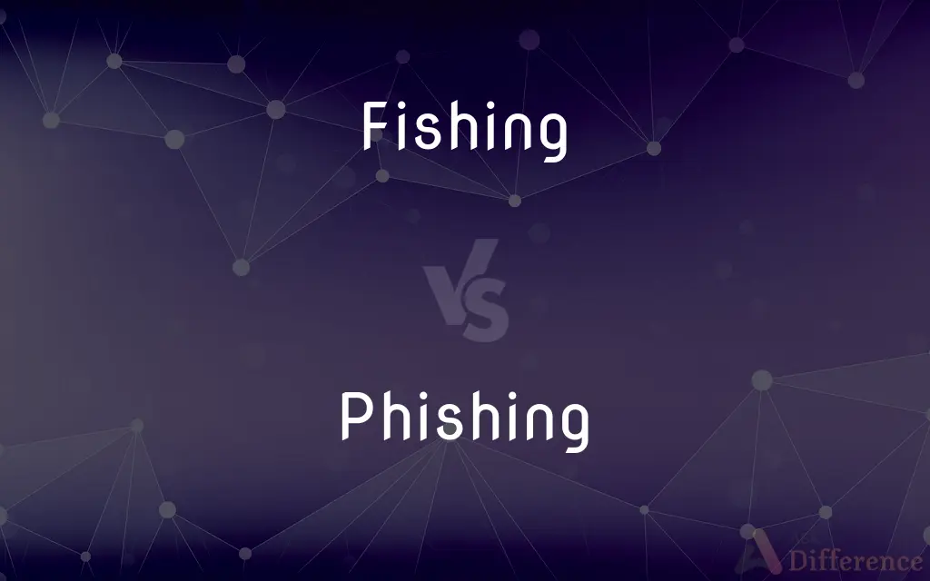 Fishing vs. Phishing — What's the Difference?
