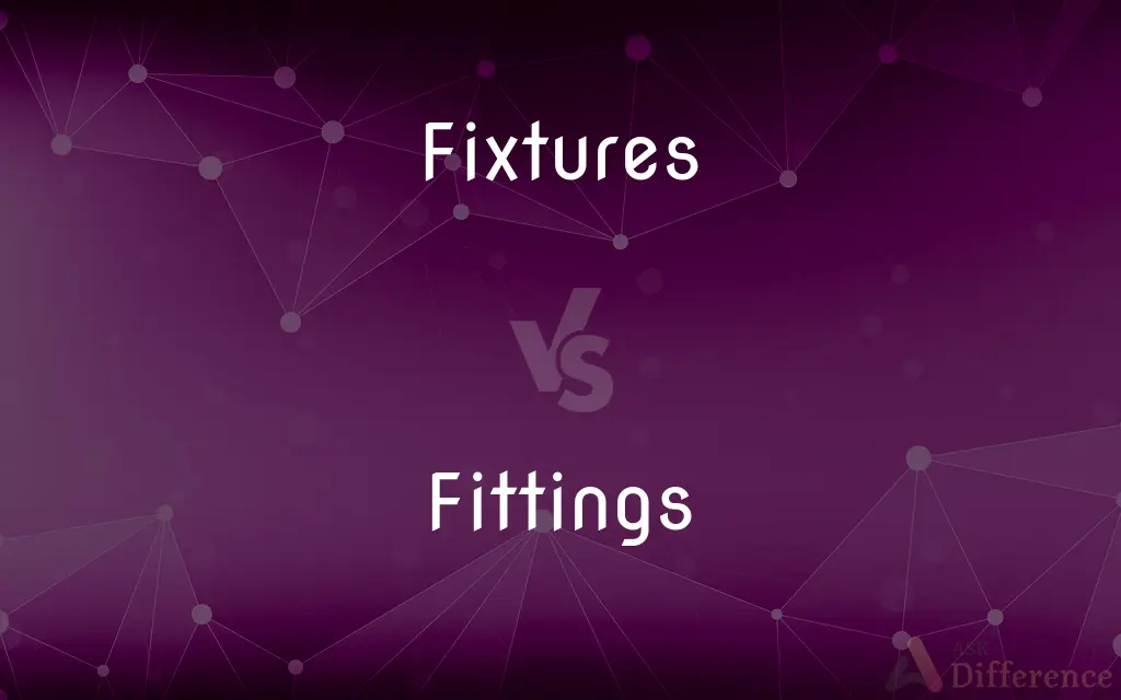 Fixtures vs. Fittings — What's the Difference?
