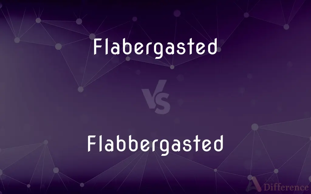 Flabergasted vs. Flabbergasted — What's the Difference?