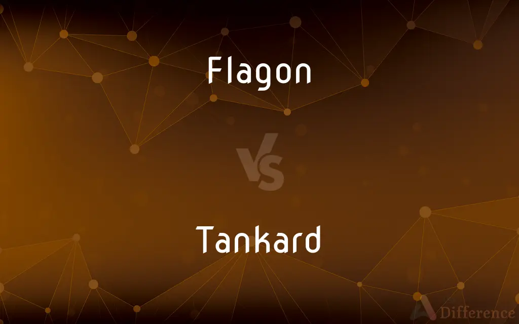Flagon vs. Tankard — What's the Difference?