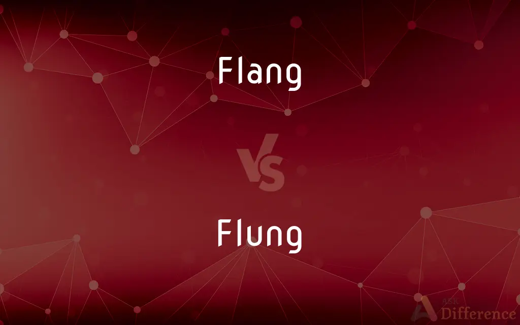 Flang vs. Flung — What's the Difference?
