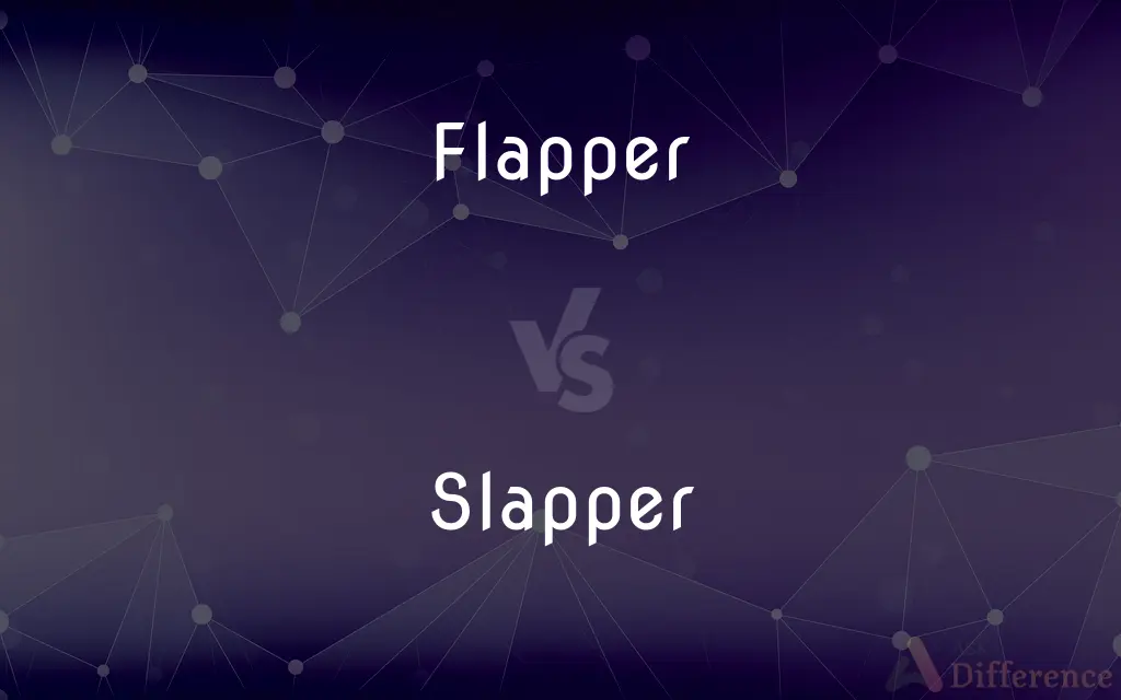 Flapper vs. Slapper — What's the Difference?