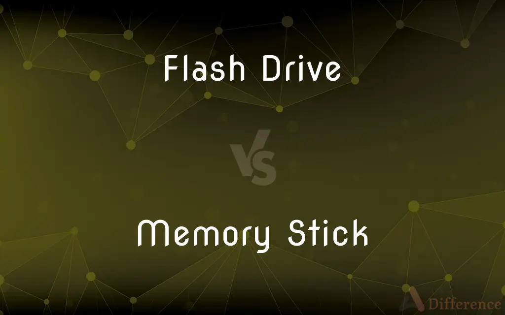 Flash Drive vs. Memory Stick — What's the Difference?