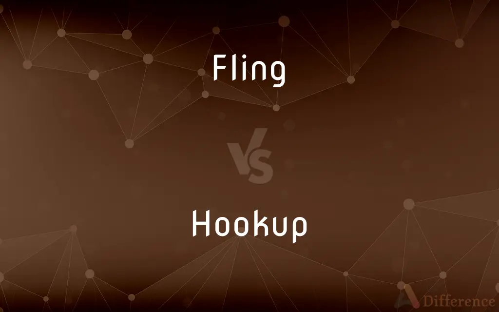 Fling vs. Hookup — What's the Difference?