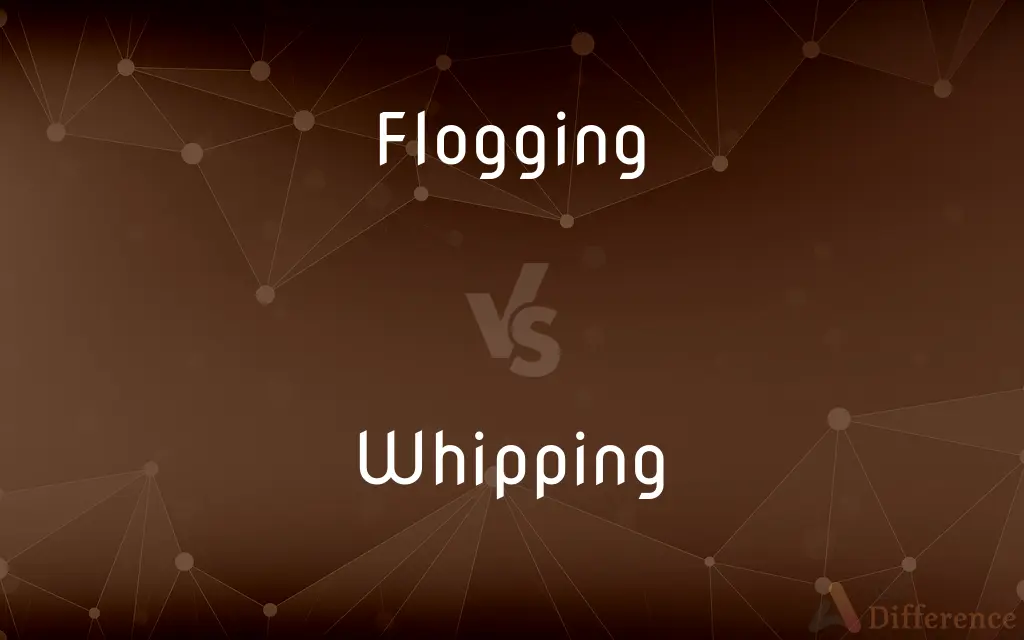 Flogging vs. Whipping — What's the Difference?