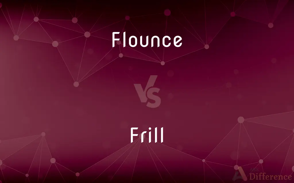 Flounce vs. Frill — What's the Difference?