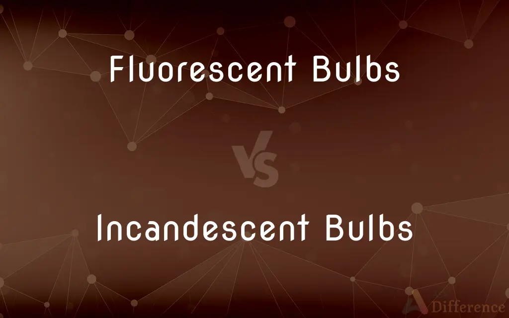Fluorescent Bulbs vs. Incandescent Bulbs — What's the Difference?