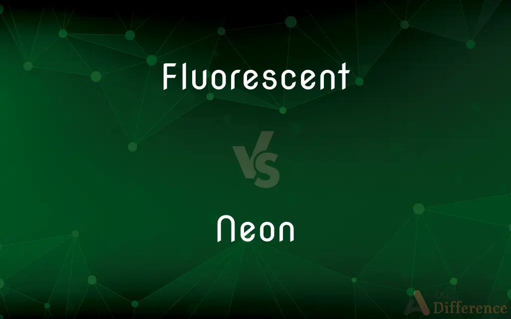 Fluorescent vs. Neon — What's the Difference?