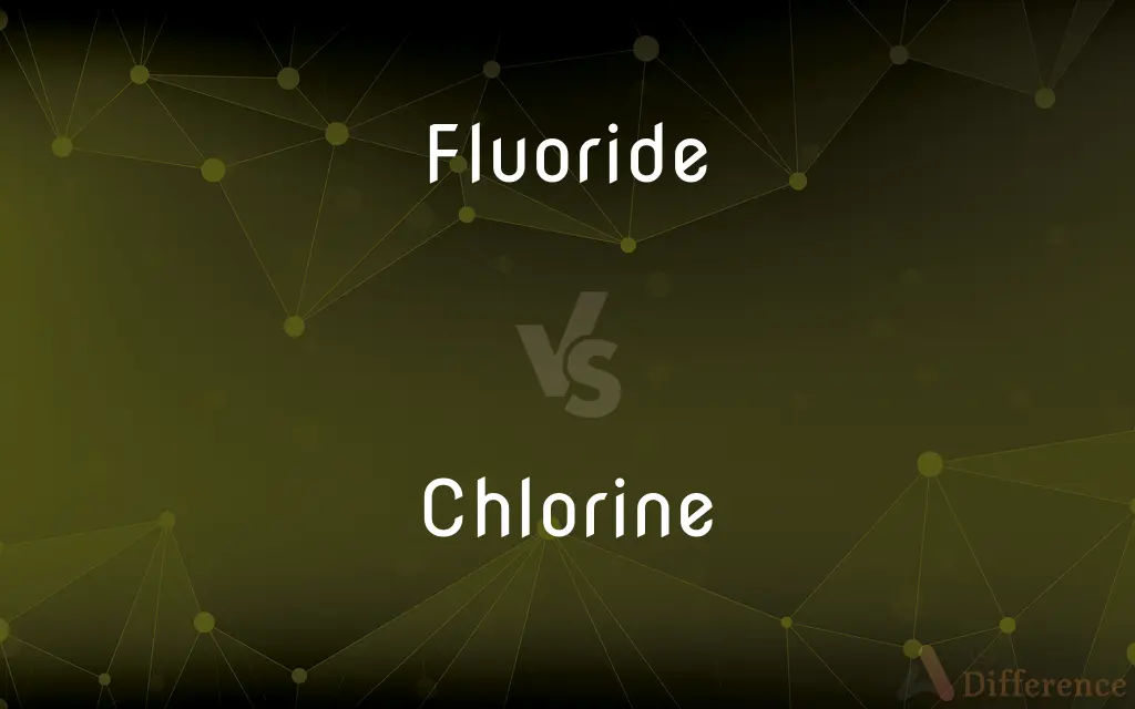 Fluoride vs. Chlorine — What's the Difference?