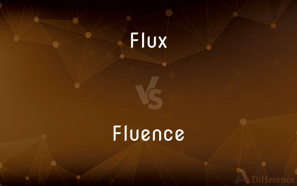 Flux vs. Fluence — What's the Difference?