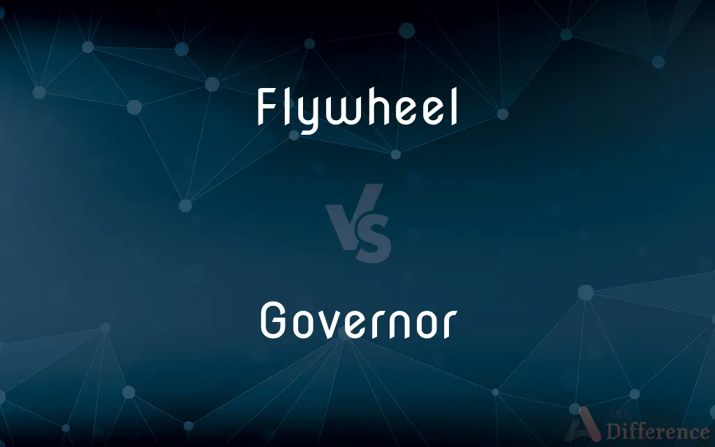 Flywheel vs. Governor — What's the Difference?