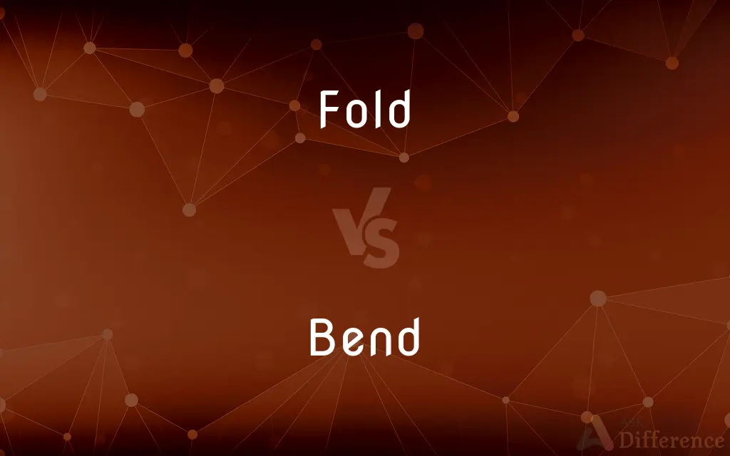 Fold vs. Bend — What's the Difference?