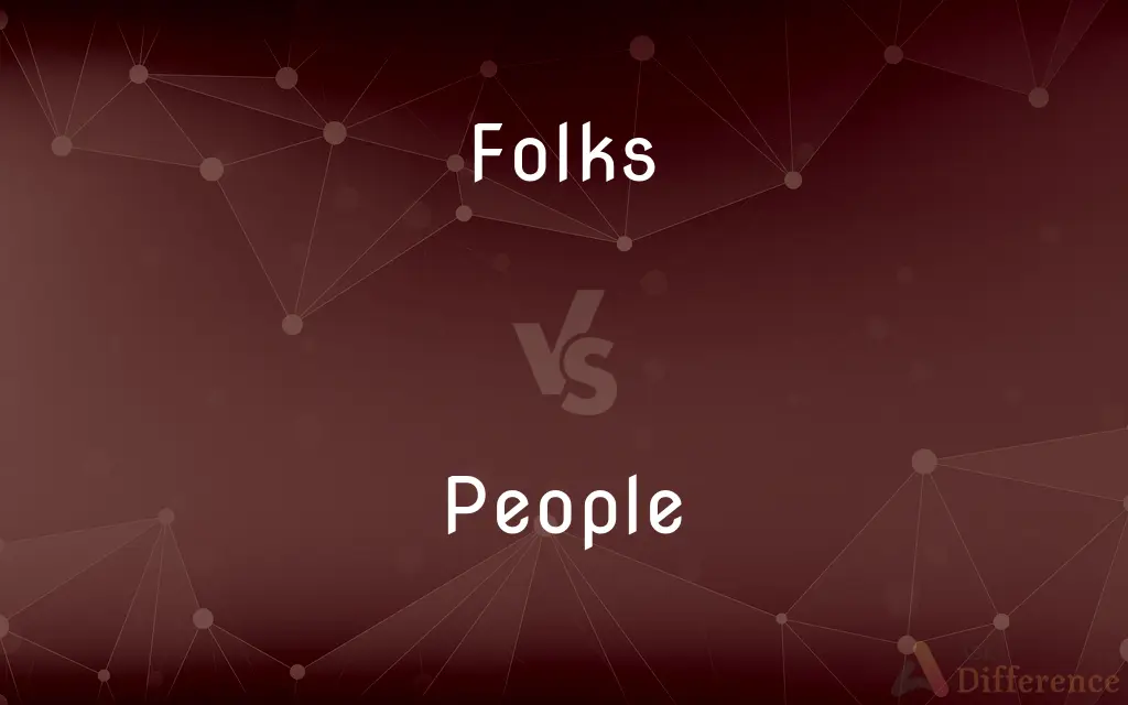 Folks vs. People — What's the Difference?