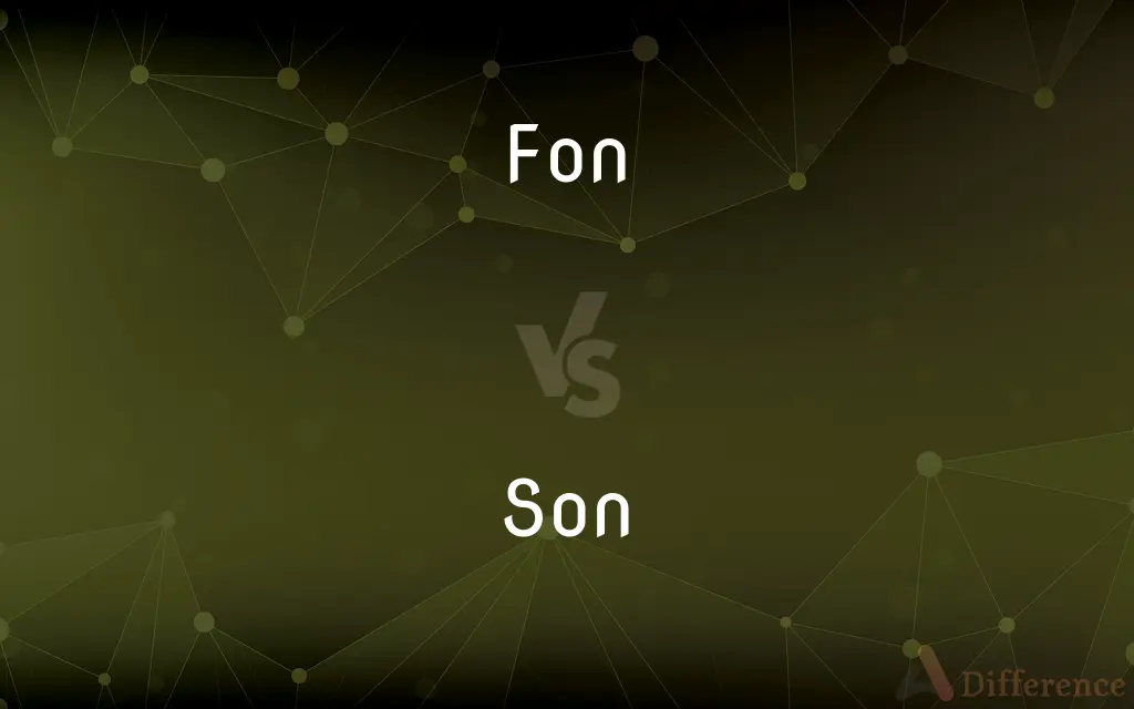 Fon vs. Son — What's the Difference?