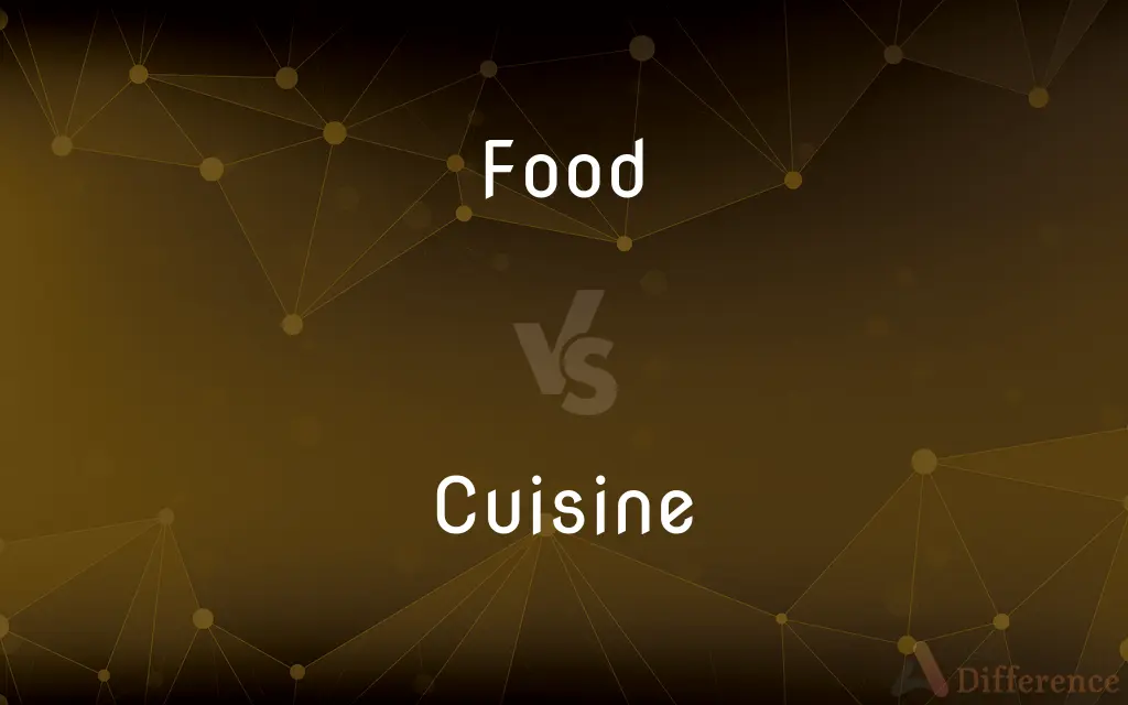 Food vs. Cuisine — What's the Difference?