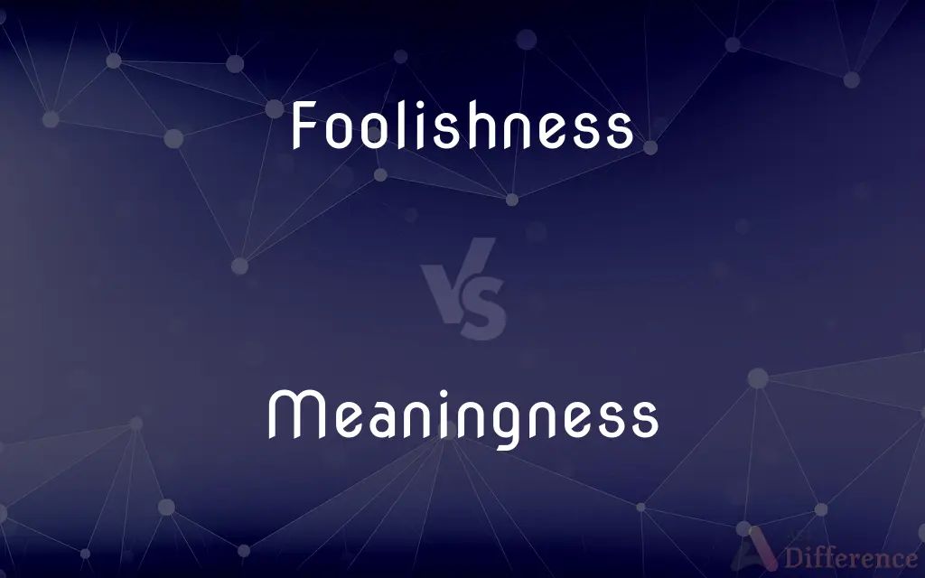 Foolishness vs. Meaningness — What's the Difference?