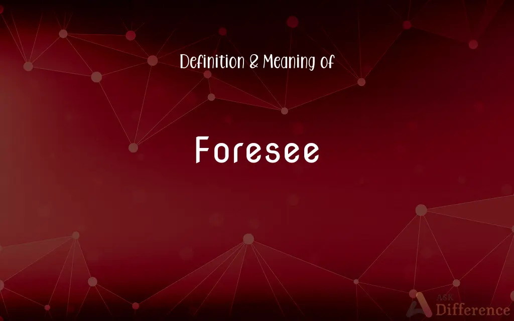 Foresee