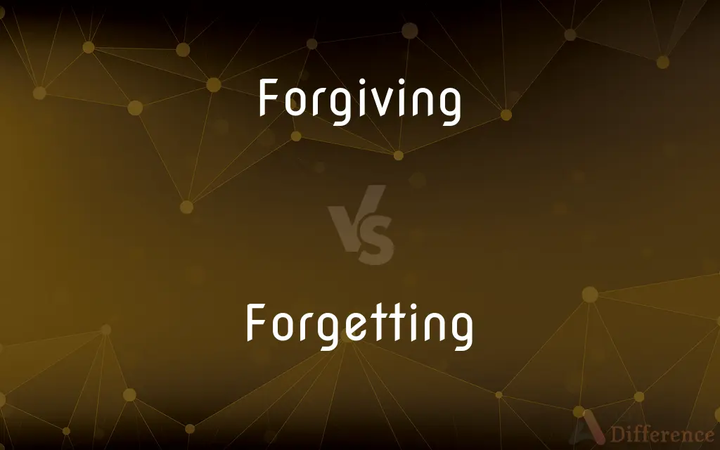 Forgiving vs. Forgetting — What's the Difference?