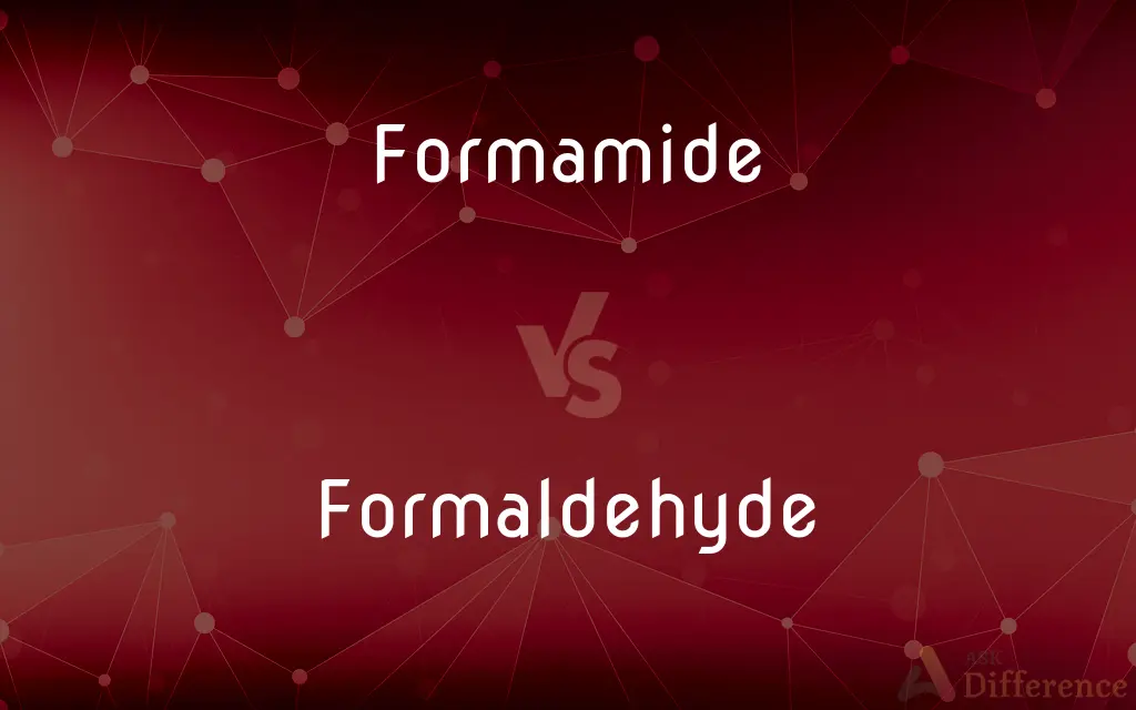 Formamide vs. Formaldehyde — What's the Difference?