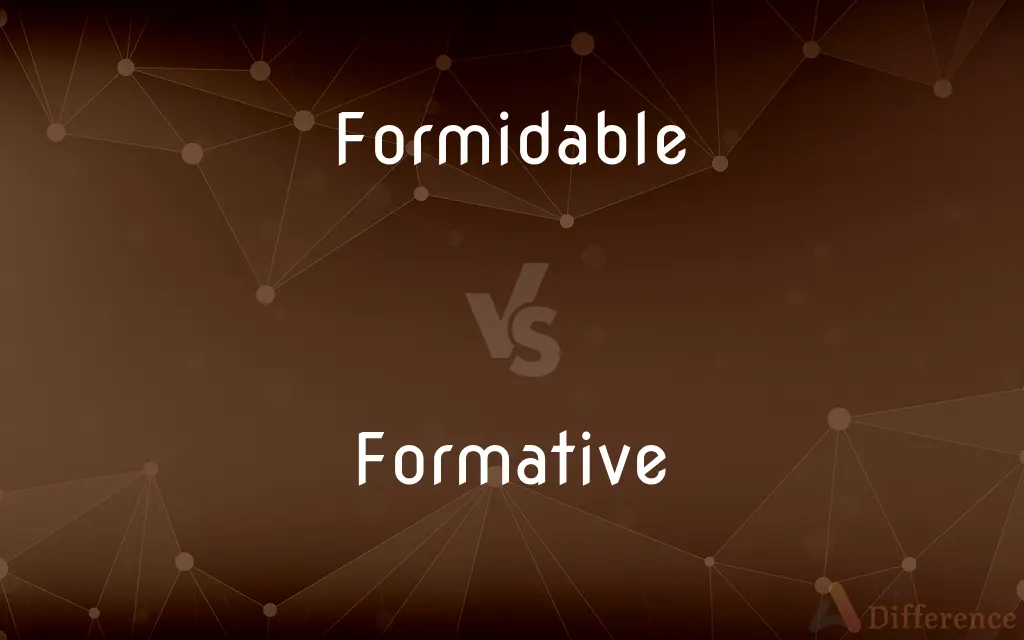 Formidable vs. Formative — What's the Difference?