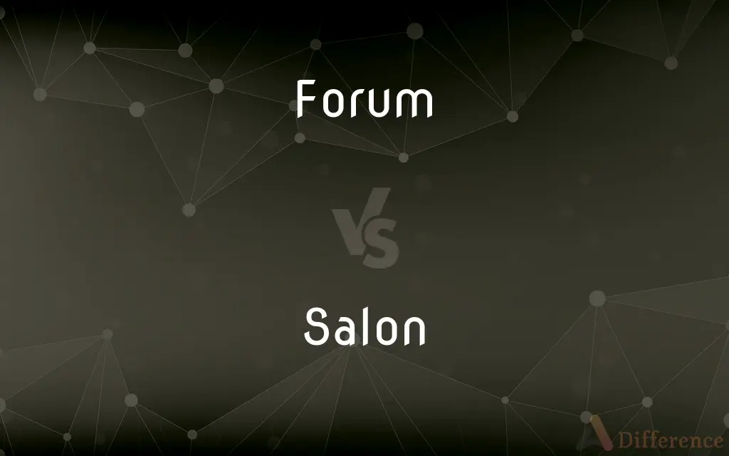 Forum vs. Salon — What's the Difference?