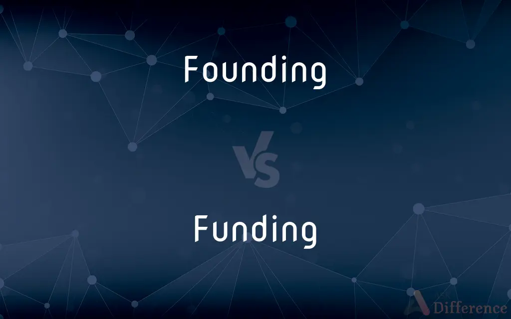 Founding vs. Funding — What's the Difference?