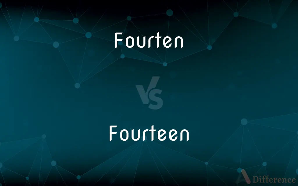 Fourten vs. Fourteen — Which is Correct Spelling?