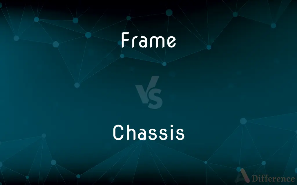 Frame vs. Chassis — What's the Difference?
