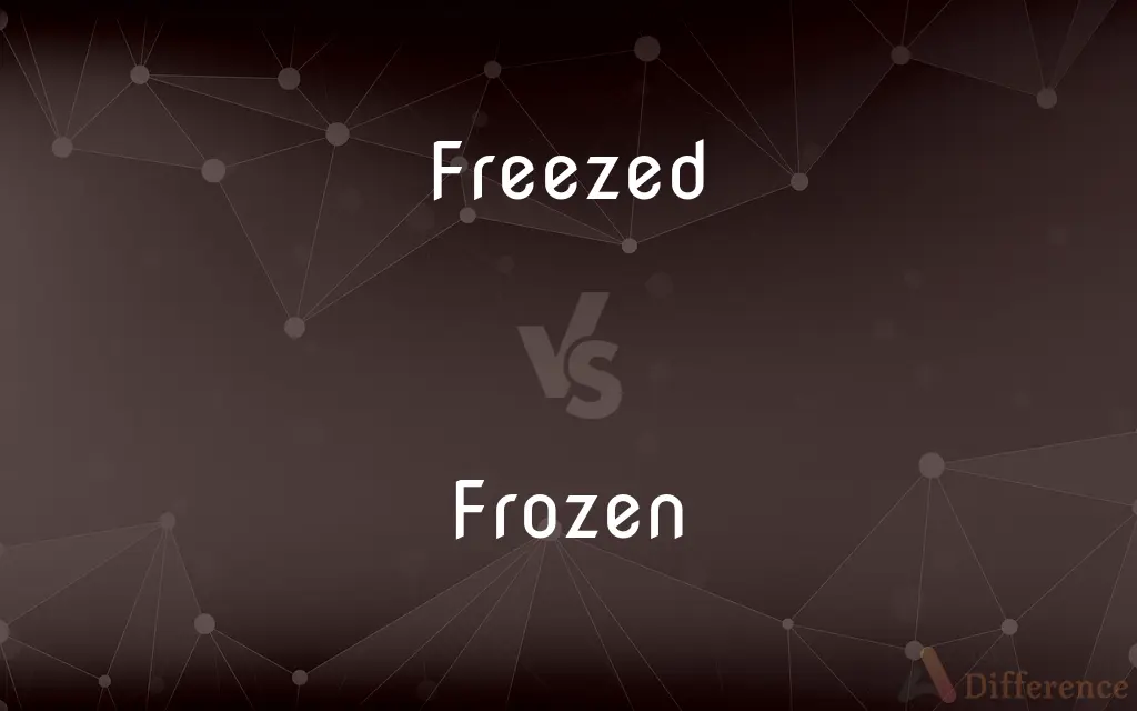 Freezed vs. Frozen — Which is Correct Spelling?