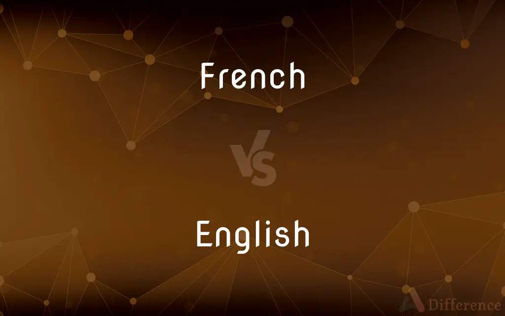 French vs. English — What's the Difference?