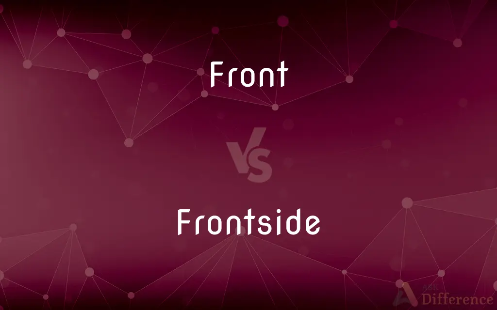 Front vs. Frontside — What's the Difference?