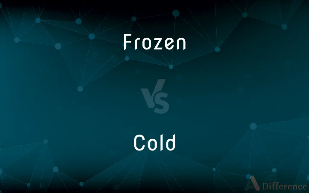 Frozen vs. Cold — What's the Difference?