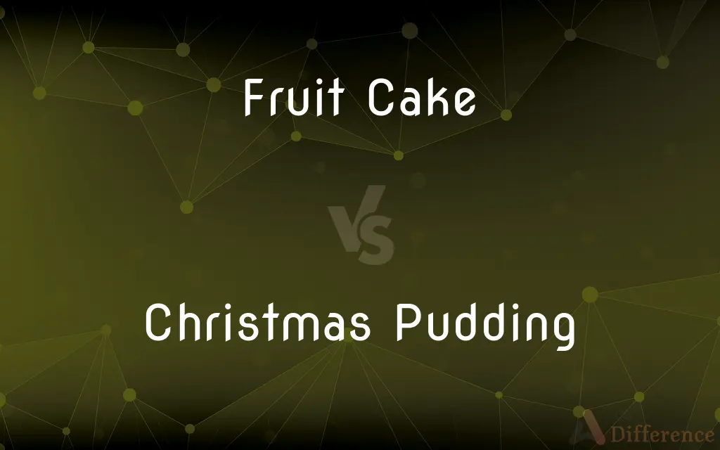 Fruit Cake vs. Christmas Pudding — What's the Difference?
