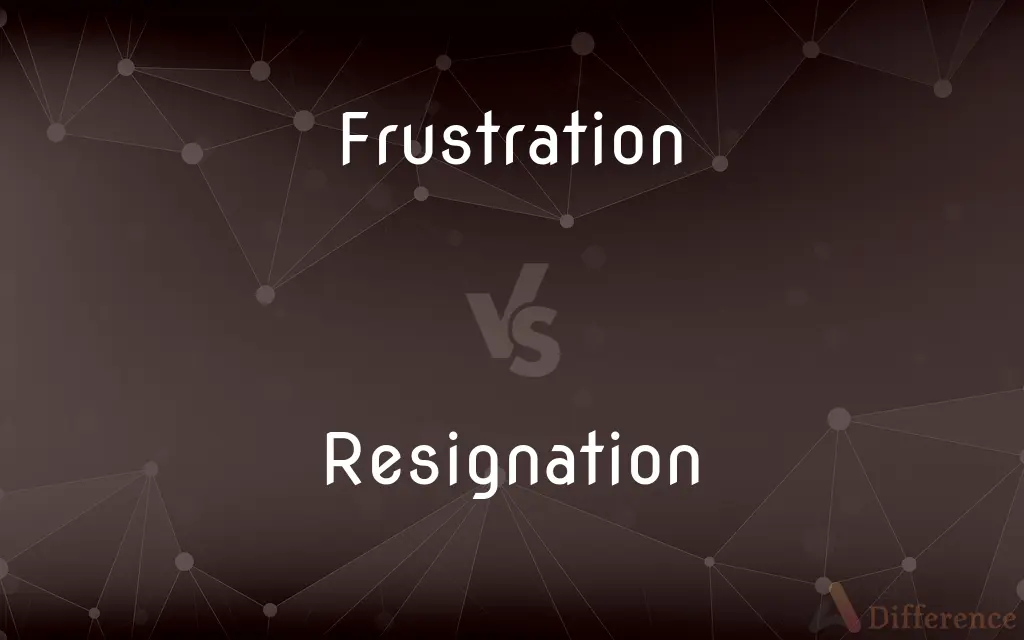 Frustration vs. Resignation — What's the Difference?
