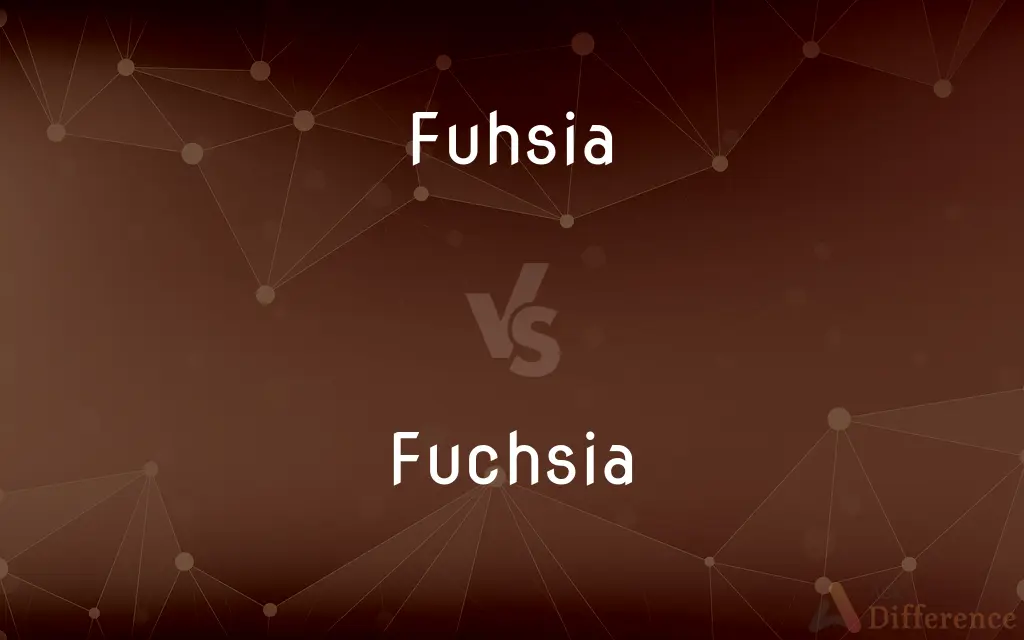 Fuhsia vs. Fuchsia — Which is Correct Spelling?