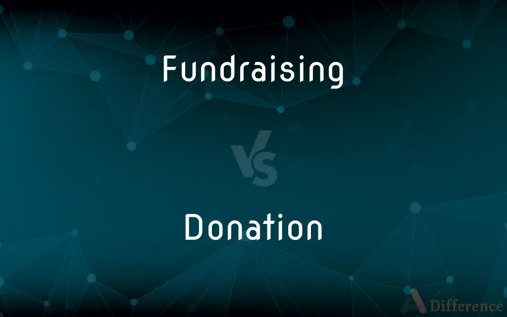 Fundraising vs. Donation — What's the Difference?