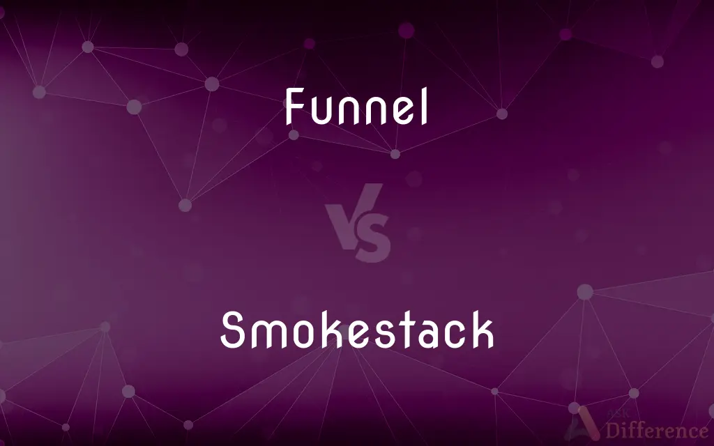 Funnel vs. Smokestack — What's the Difference?