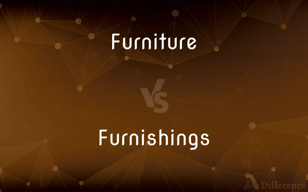 Furniture vs. Furnishings — What's the Difference?