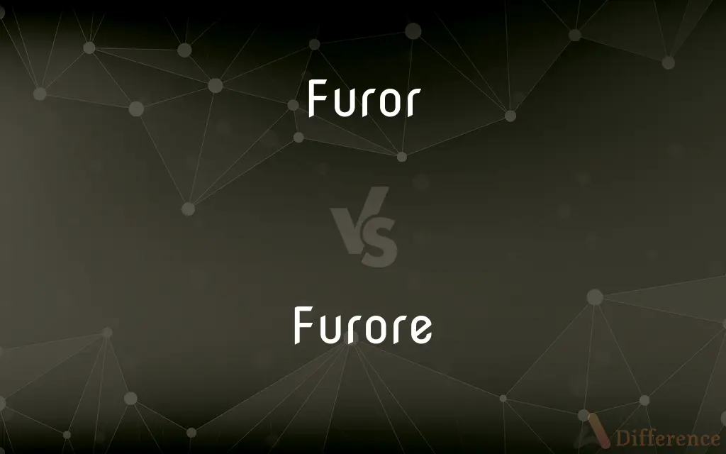 Furor vs. Furore — What's the Difference?