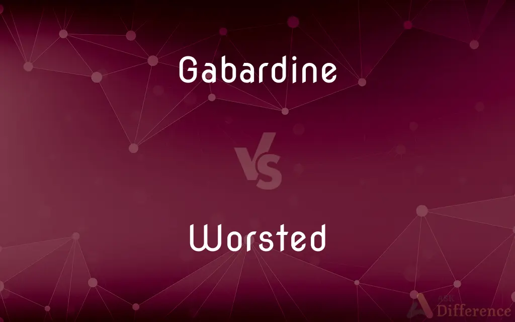 Gabardine vs. Worsted — What's the Difference?