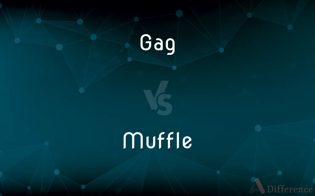 Gag vs. Muffle — What's the Difference?
